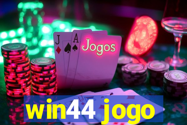 win44 jogo